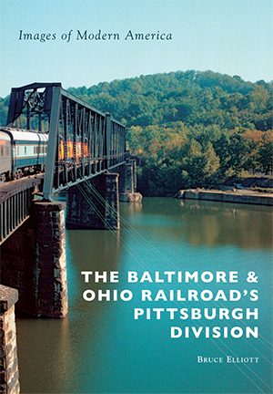 The Baltimore & Ohio Railroad's Pittsburgh Division