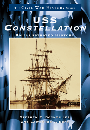 USS Constellation: An Illustrated History