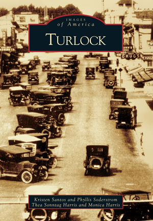 Turlock by Kristen Santos and Phyllis Soderstrom, Thea Sonntag Harris