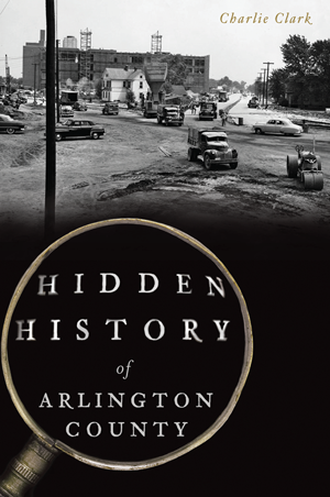 Hidden History of Arlington County