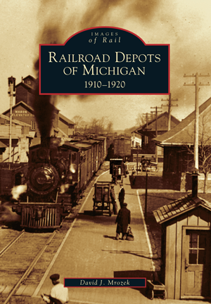 Railroad Depots of Michigan: 1910-1920