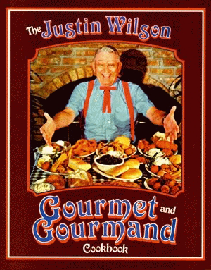 Justin Wilson Gourmet and Gourmand Cookb