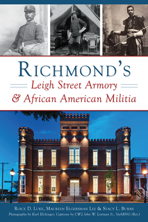 Richmond's Leigh Street Armory & African American Militia