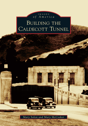 Building the Caldecott Tunnel