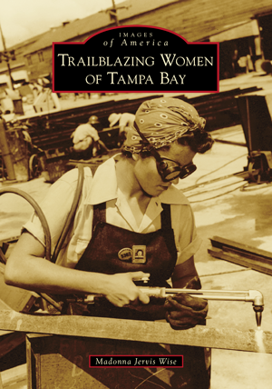 Trailblazing Women of Tampa Bay