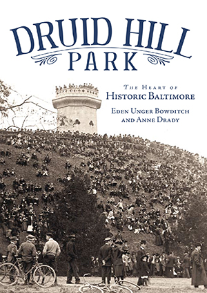 Druid Hill Park: The Heart of Historic Baltimore