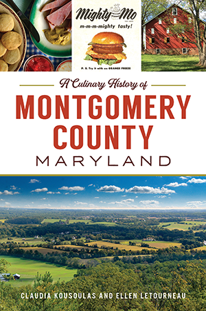 A Culinary History of Montgomery County, Maryland