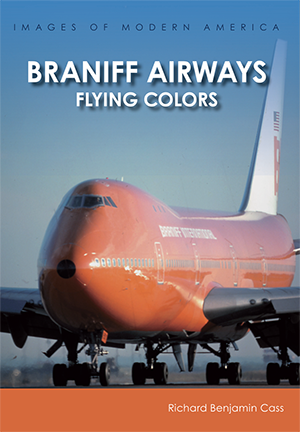 Braniff Airways: Flying Colors