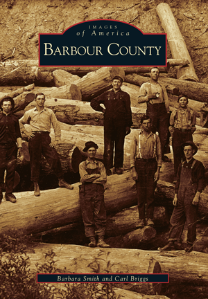Barbour County by Barbara Smith and Carl Briggs | Arcadia Publishing Books