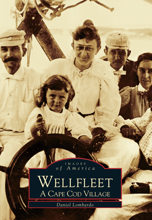 Wellfleet: A Cape Cod Village