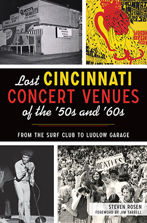 Lost Cincinnati Concert Venues of the '50s and '60s