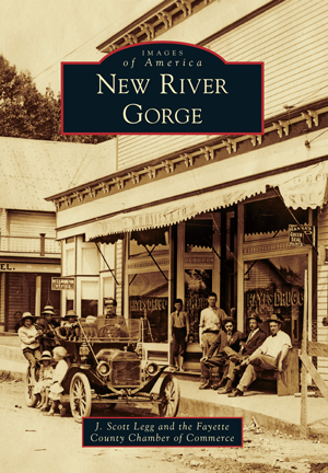 New River Gorge By J. Scott Legg And The Fayette County Chamber Of 