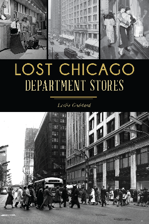 Lost Chicago Department Stores