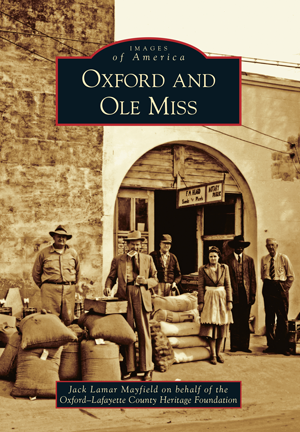 Oxford And Ole Miss By Jack Lamar Mayfield On Behalf Of Oxford ...