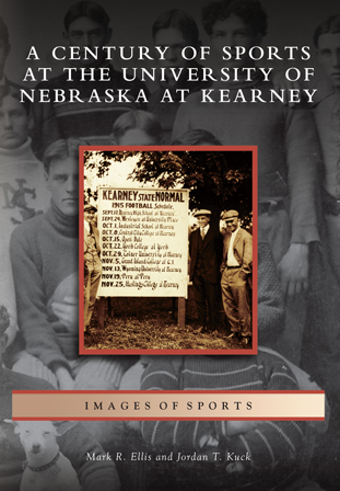 A Century Of Sports At The University Of Nebraska At Kearney By Mark R 