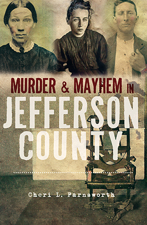 Murder & Mayhem in Jefferson County
