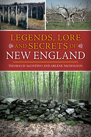 Legends, Lore and Secrets of New England
