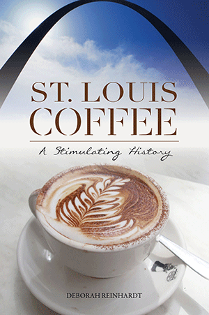 St. Louis Coffee: A Stimulating History