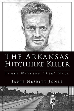 The Arkansas Hitchhike Killer: James Waybern 