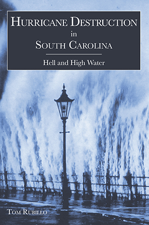 Hurricane Destruction in South Carolina: Hell and High Water