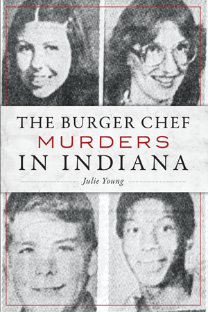 An image of the Burger Chef Murders in Indiana book cover.