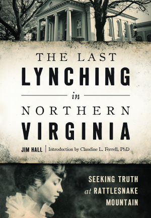 The Last Lynching in Northern Virginia