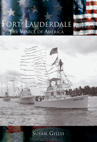 Fort Lauderdale: The Venice of America