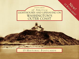 Lighthouses and Lifesaving on Washington's Outer Coast