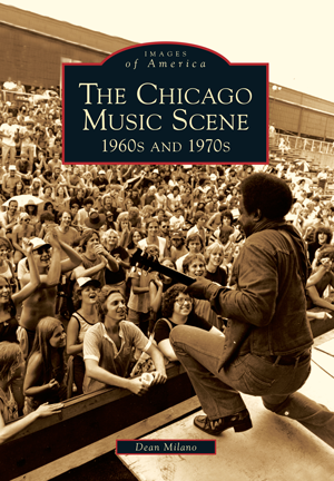 The Chicago Music Scene: 1960s and 1970s