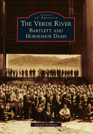 The Verde River: Bartlett and Horseshoe Dams