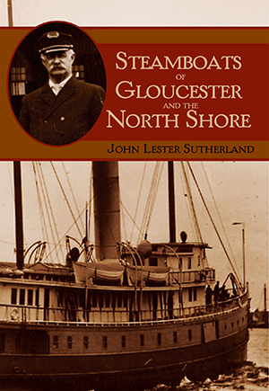 Steamboats of Gloucester and the North Shore