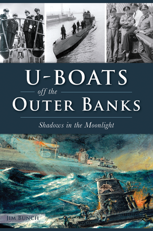 U-Boats off the Outer Banks: Shadows in the Moonlight