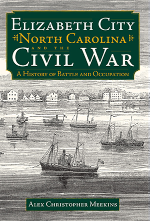 Elizabeth City, North Carolina, and the Civil War