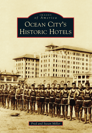 Ocean City's Historic Hotels