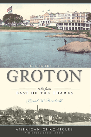 Remembering Groton: Tales from East of the Thames
