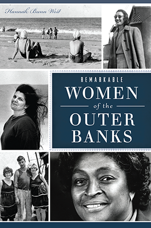 Remarkable Women of the Outer Banks