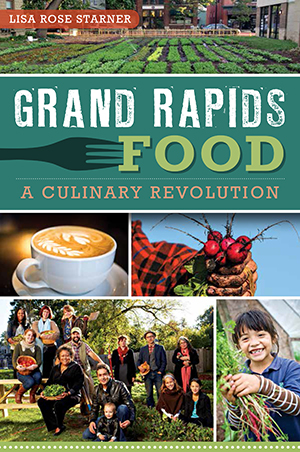 Grand Rapids Food: A Culinary Revolution