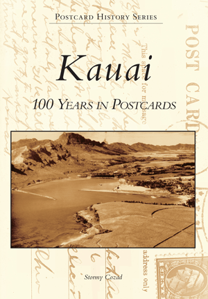 Kauai: 100 Years in Postcards