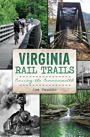 Virginia Rail Trails: Crossing the Commonwealth