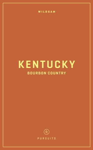 Wildsam Field Guides  Kentucky Bourbon Country