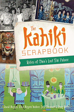 The Kahiki Scrapbook: Relics of Ohio’s Lost Tiki Palace