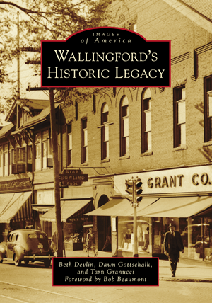 Wallingford's Historic Legacy
