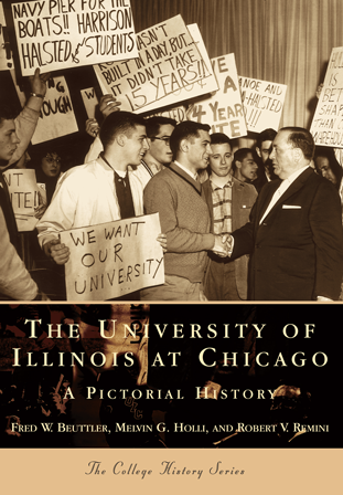 The University of Illinois at Chicago: A Pictorial History