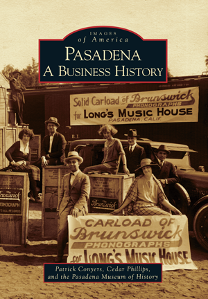 Pasadena: A Business History