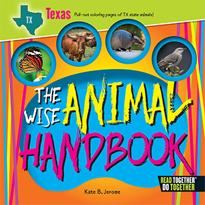 The Wise Animal Handbook Texas