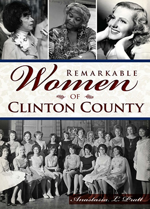 Remarkable Women of Clinton County