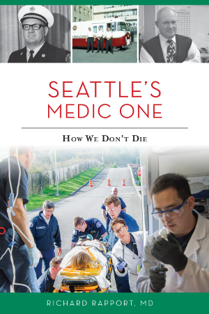 Seattle's Medic One: How We Don't Die