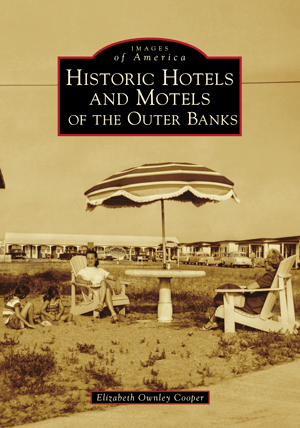 Historic Hotels and Motels of the Outer Banks