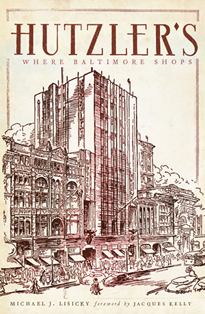 Hutzler's: Where Baltimore Shops