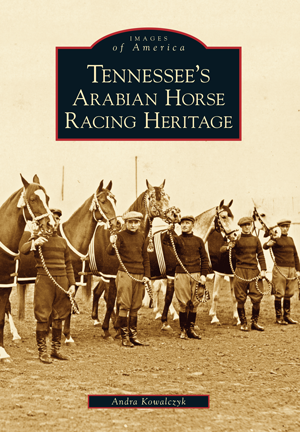 Tennessee's Arabian Horse Racing Heritage